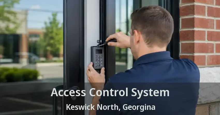 Access Control System Keswick North, Georgina - ON