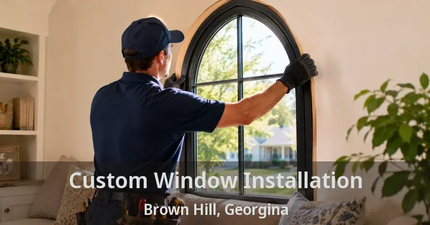 Custom Window Installation Brown Hill, Georgina - ON