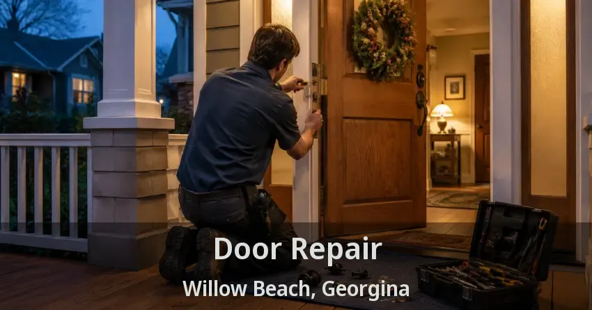 Door Repair Willow Beach, Georgina - ON