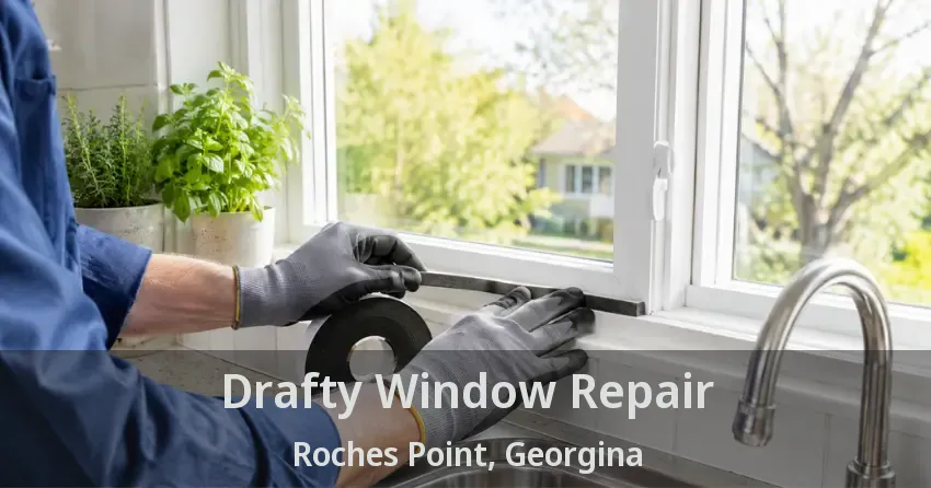 Drafty Window Repair Roches Point, Georgina - ON