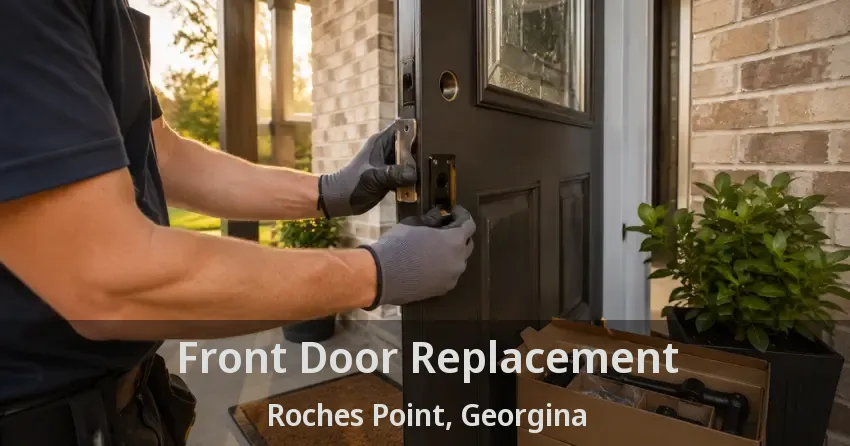 Front Door Replacement Roches Point, Georgina - ON