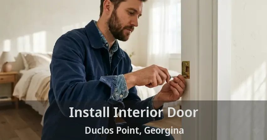 Install Interior Door Duclos Point, Georgina - ON