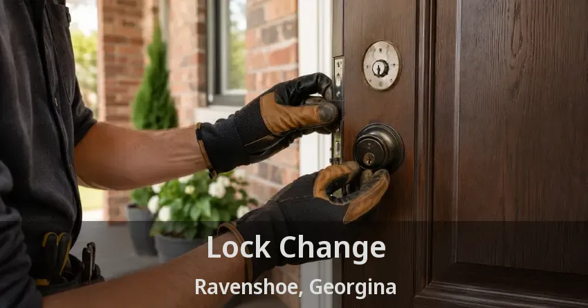 Lock Change Ravenshoe, Georgina - ON