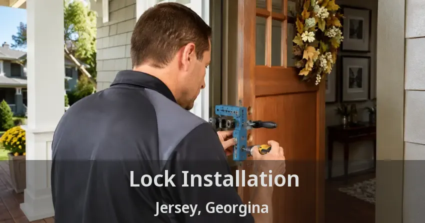 Lock Installation Jersey, Georgina - ON