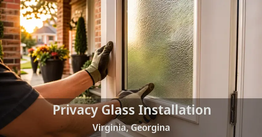 Privacy Glass Installation Virginia, Georgina - ON