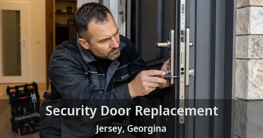 Security Door Replacement Jersey, Georgina - ON